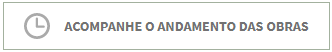 Boto Acompanhe as Obras